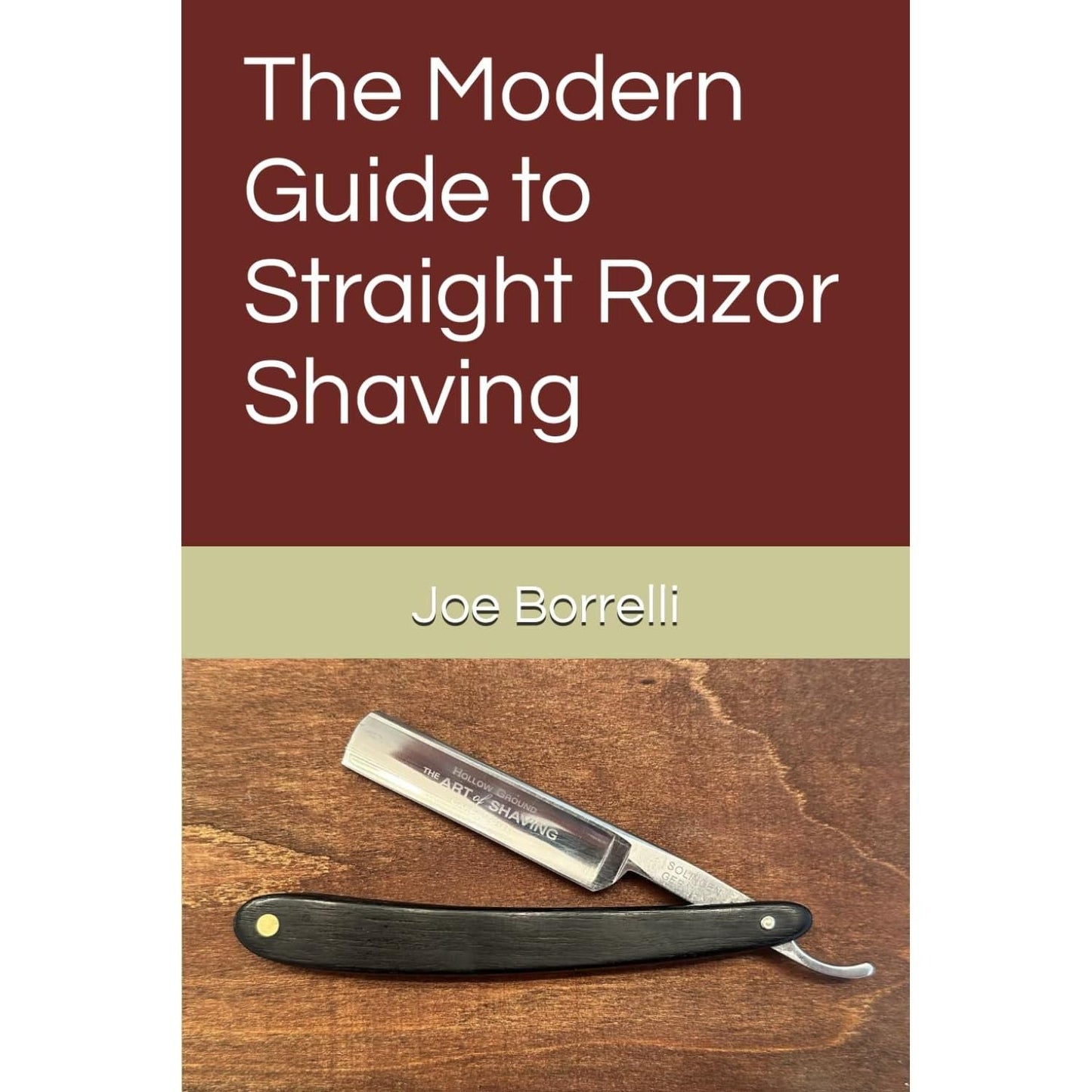 The Modern Guide to Straight Razor Shaving by Joe Borreli Book Pasteur Pharmacy
