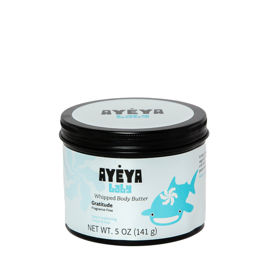 AYÉYA Baby Whipped Shea Body Butter <br> Gratitude Body Butter AYÉYA Online Store